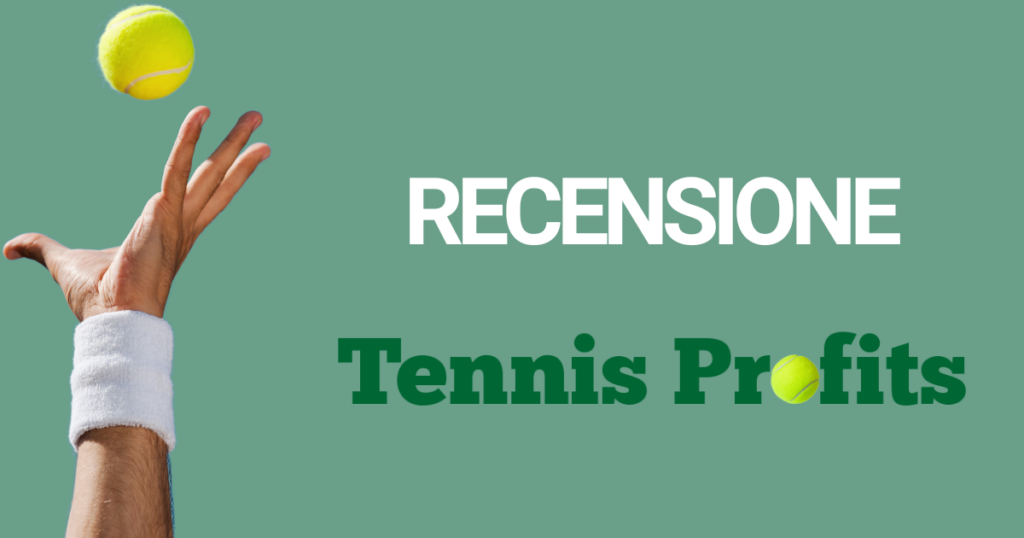 recensione tennis profits